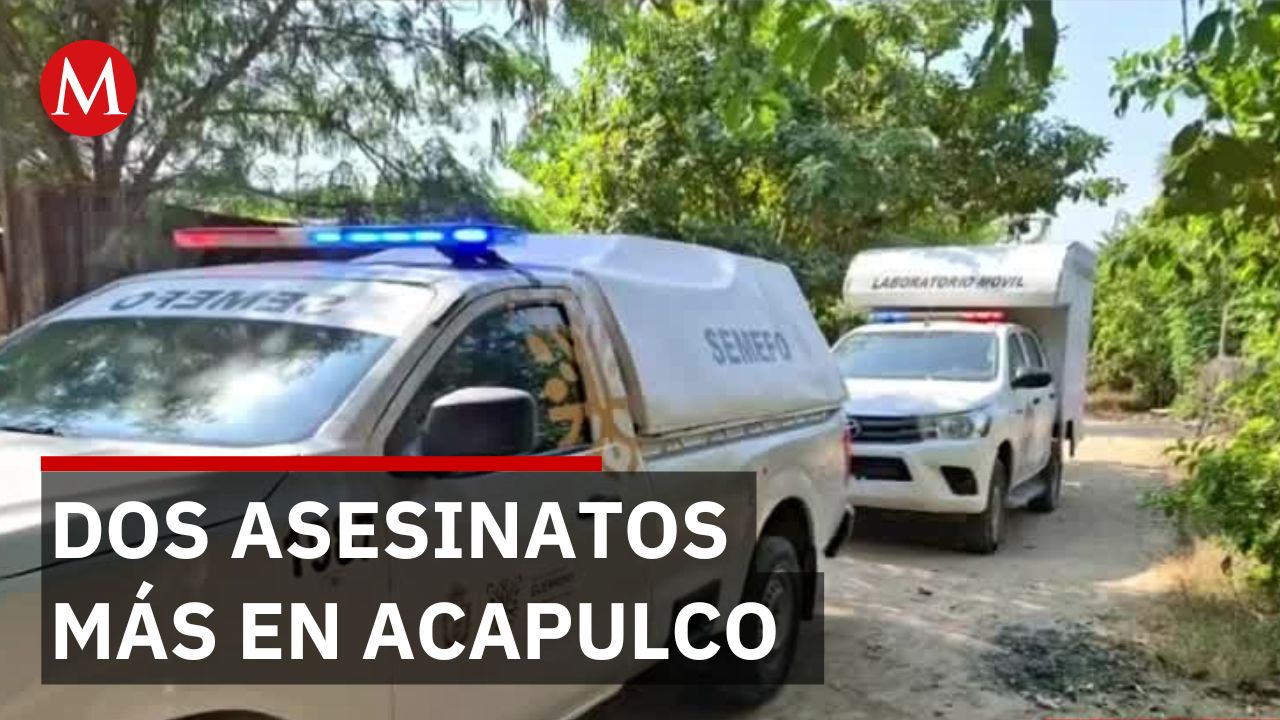 Dos homicidios en Acapulco elevan a 26 los asesinatos en enero de 2026