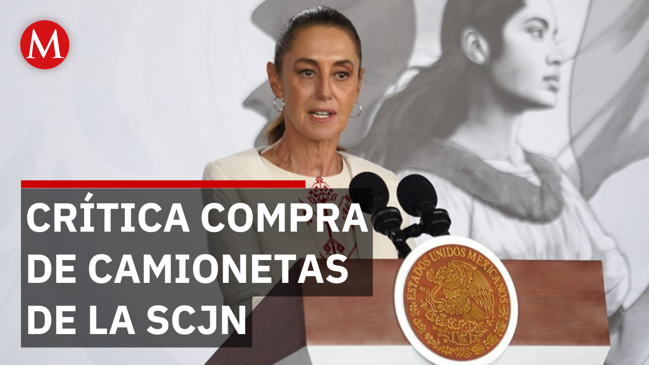 Polémica: Sheinbaum cuestiona camionetas de la SCJN