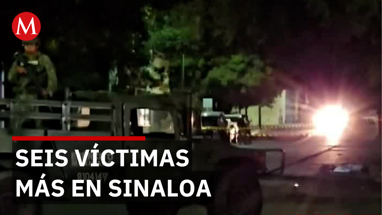 Seis personas muertas en distintos puntos de Sinaloa