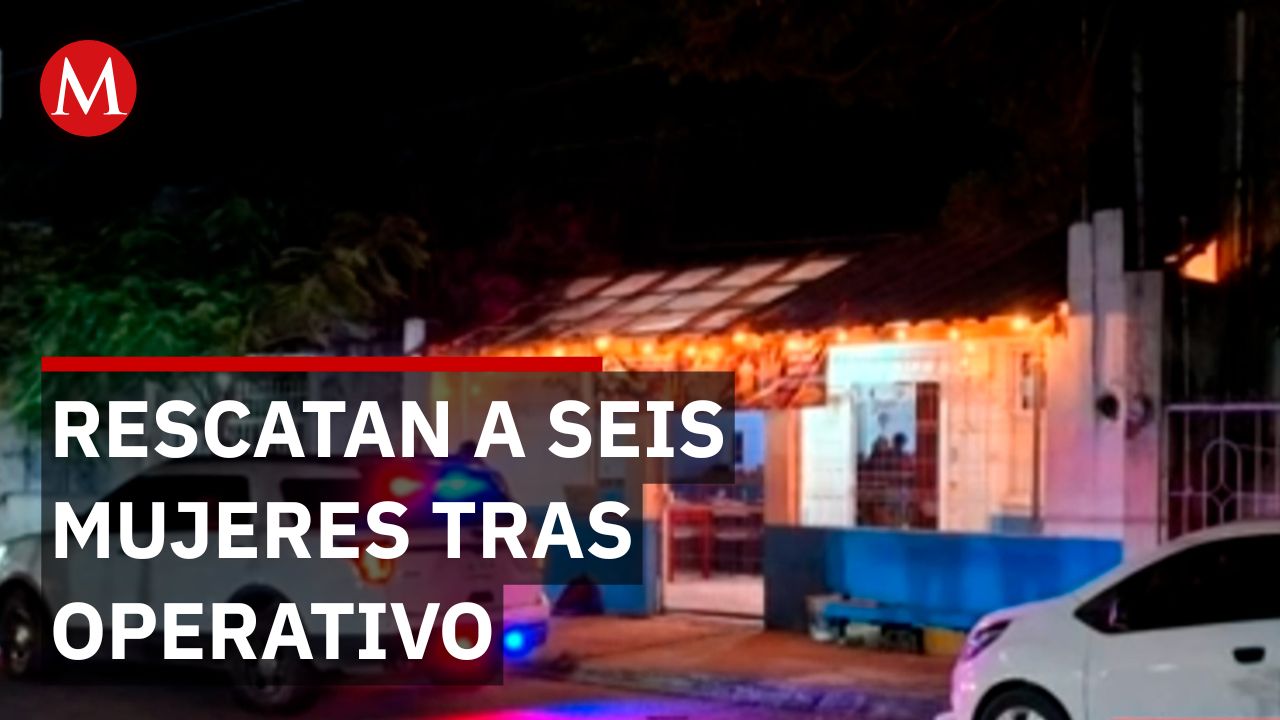 Operativo en Cancún rescata a seis mujeres y detiene a encargado de bar