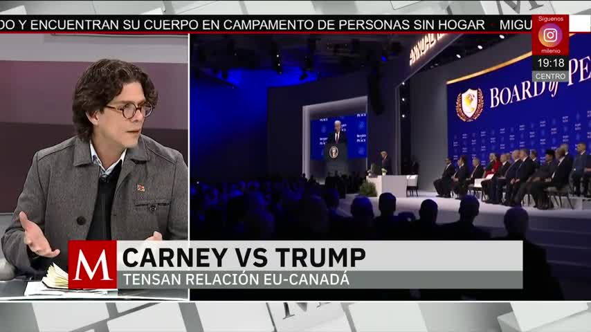 Trump y Carney aumentan las tensiones entre EU y Canadá | Jaime Núñez, 23 de enero de 2026