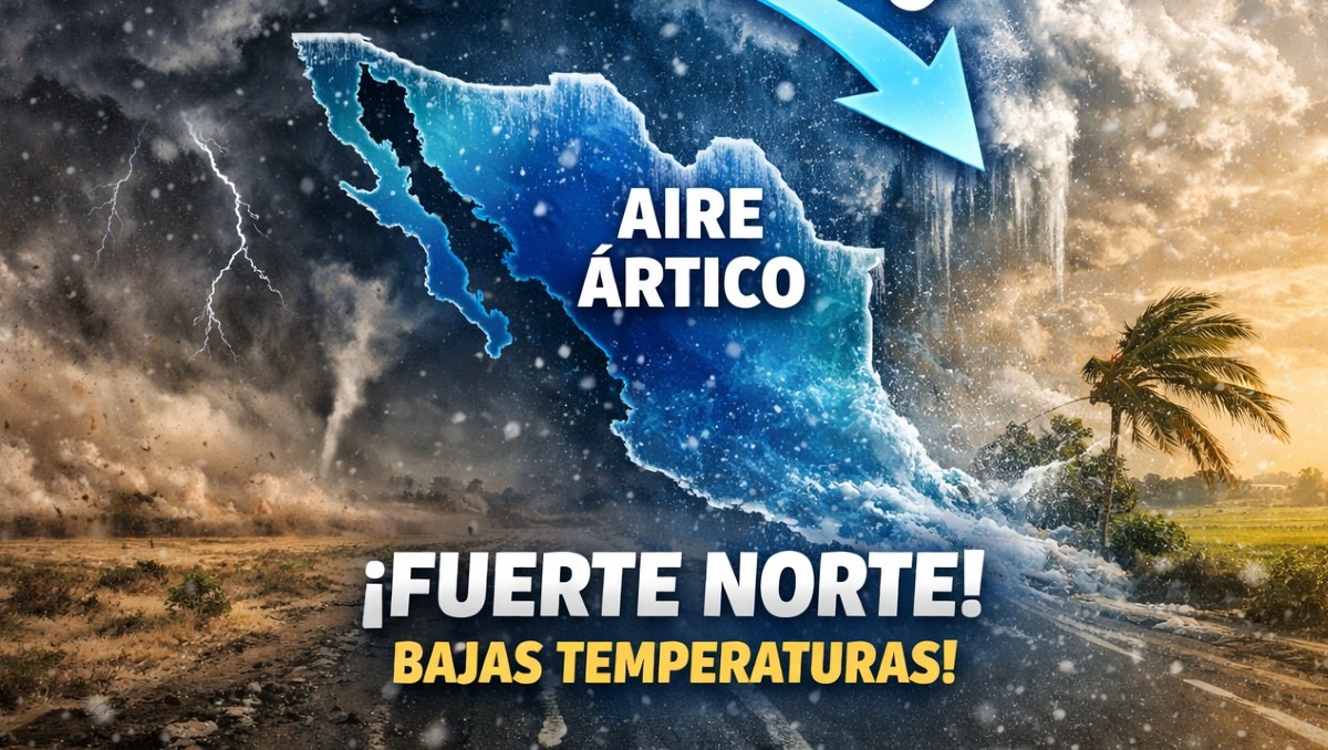 Alerta. Evento del "Norte" entra HOY 26 de enero a México: qué es y cuáles son los estados que se verán afectados por el fenómeno meteorológico