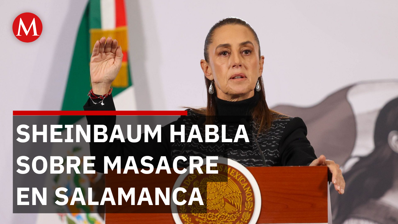 Sheinbaum tras masacre de 11 muertos en partido de Salamanca