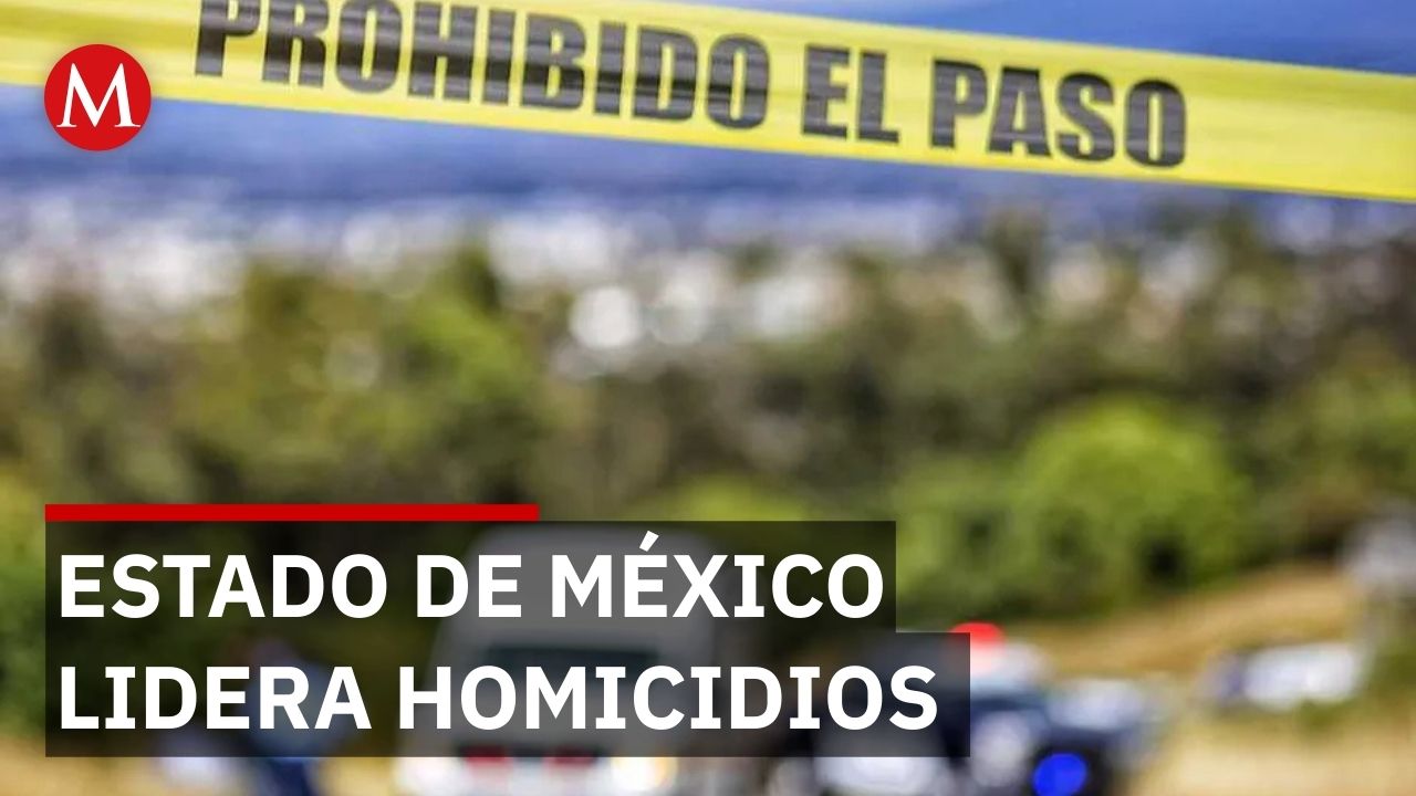 Fin de semana violento con 28 homicidios coloca al Edomex en primer lugar nacional