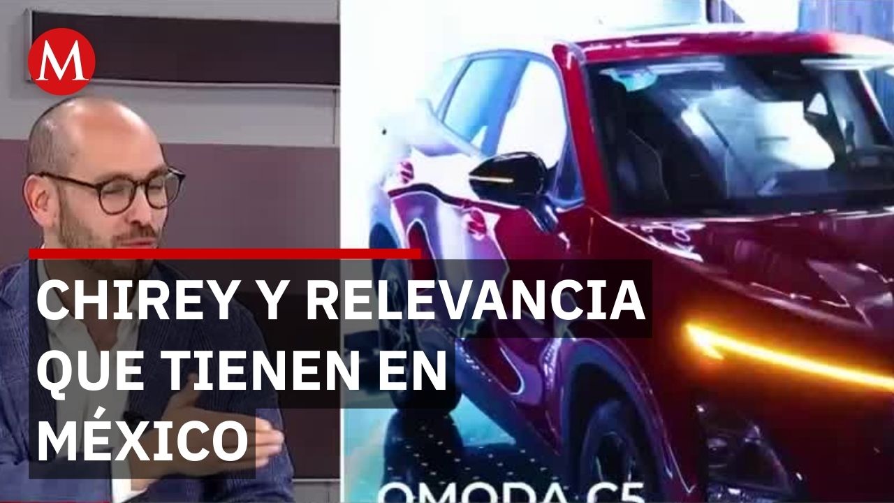 CHIREY y su consolidación con México este 2026
