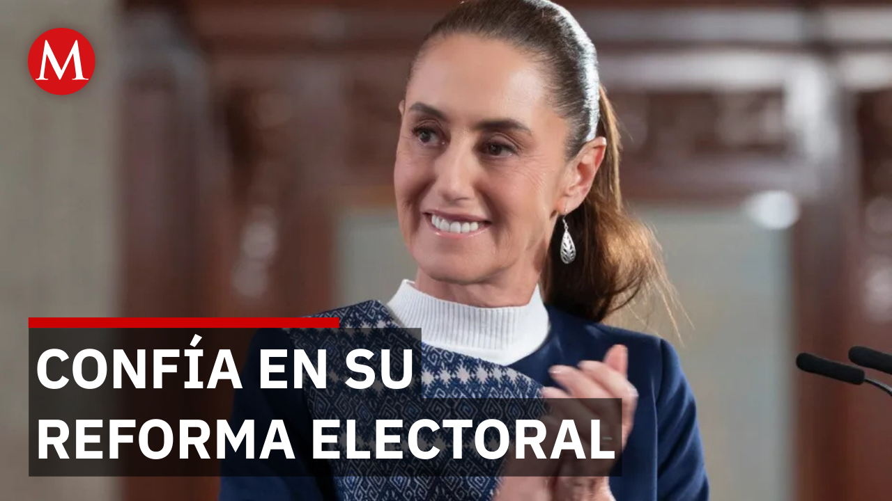 ¿Por qué la mayoría aceptará la Reforma Electoral? Sheinbaum explica