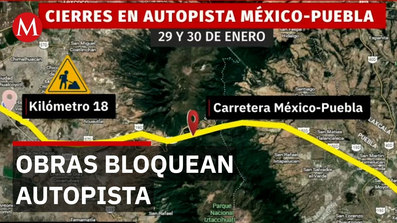 Anuncian cierres totales en la México Puebla por montaje de estructura metálica