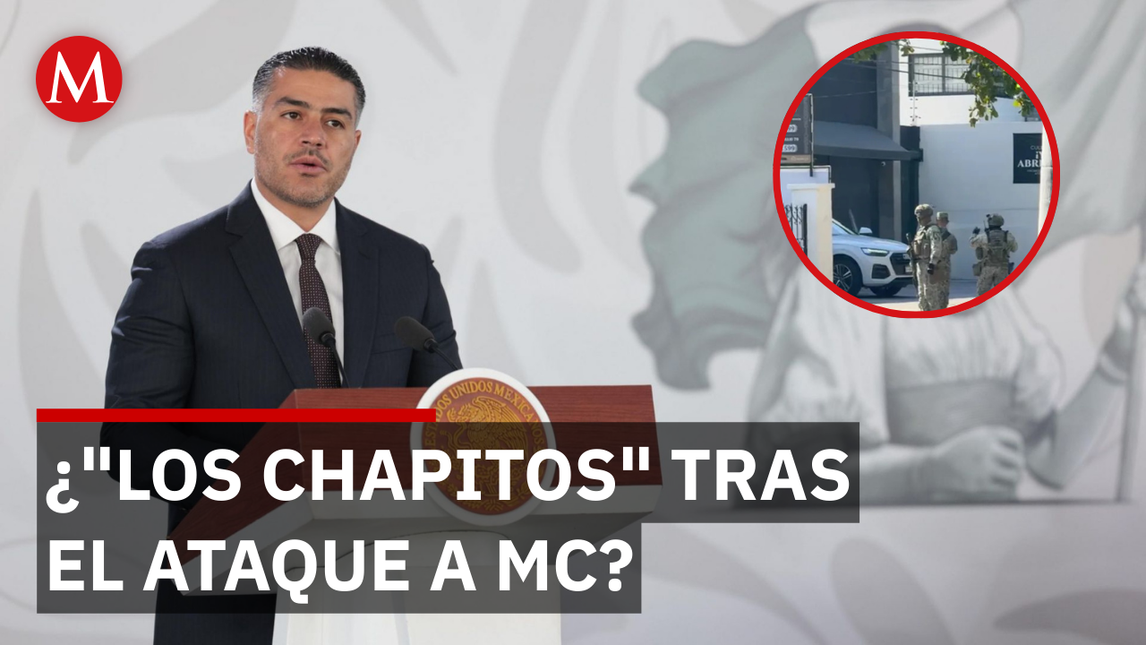 Harfuch: "Los Chapitos" detrás del ataque a diputados de MC