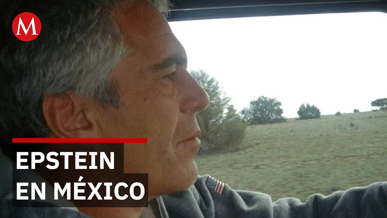 La red de Epstein en territorio mexicano: Lo que revelan los archivos