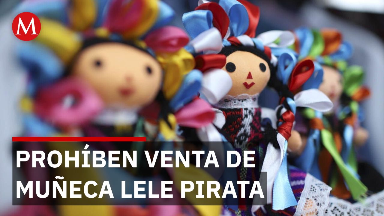 Muñeca Lele: Operativos contra piratería china; empresas deberán pagar 30% de regalías a indígenas