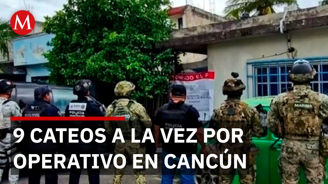 Operativo Relámpago: Nueve cateos simultáneos sacuden Quintana Roo