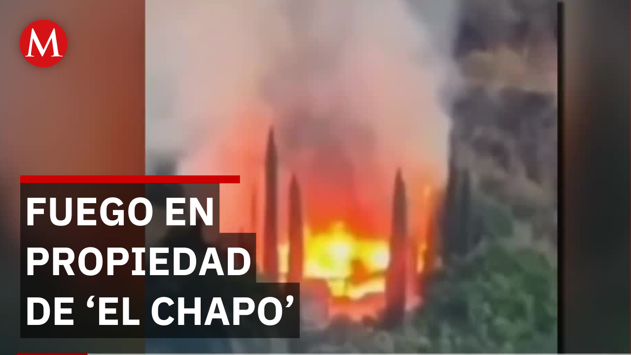 Incendian rancho ligado a la familia de ‘El Chapo’, en Sinaloa