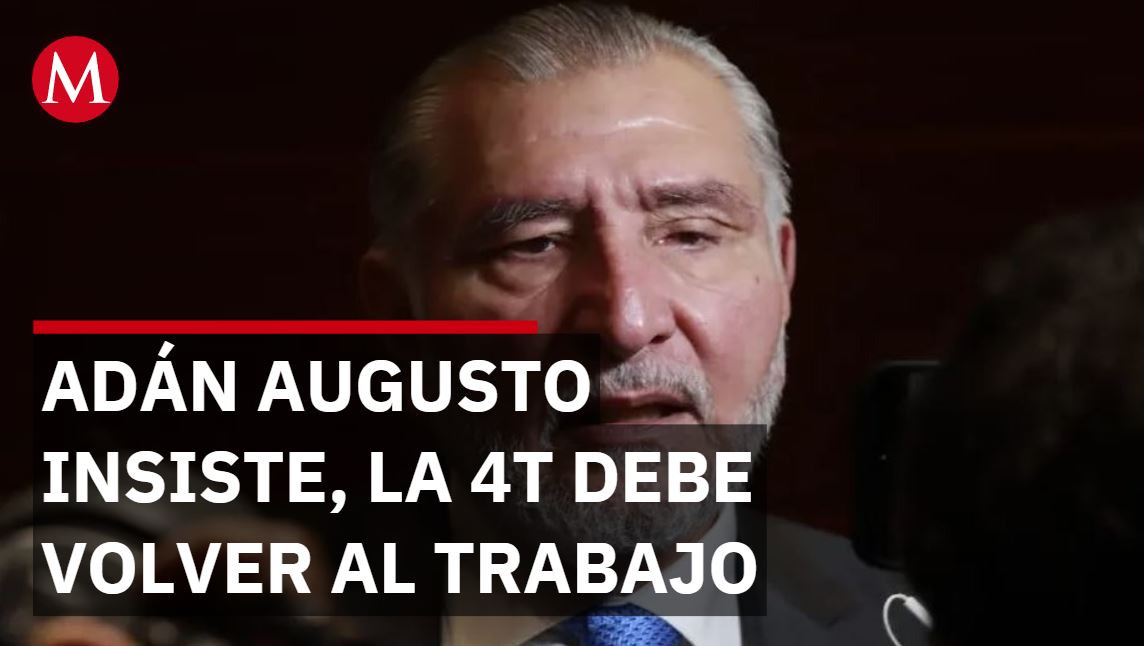 Adán Augusto llama a retomar la labor territorial en favor de la 4T