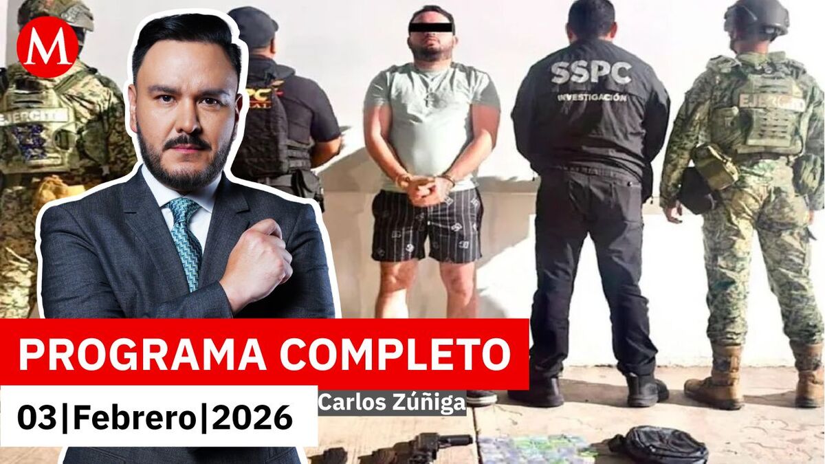 Detienen a responsable de ataque contra diputados | Carlos Zúñiga, 3 de febrero de 2026