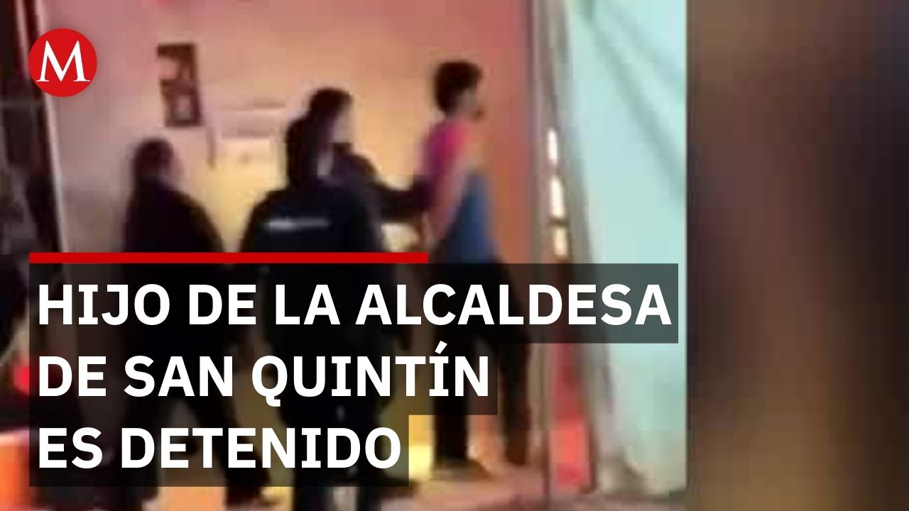Erick 'N', hijo de la alcaldesa de San Quintín, es detenido por agredir a manifestantes