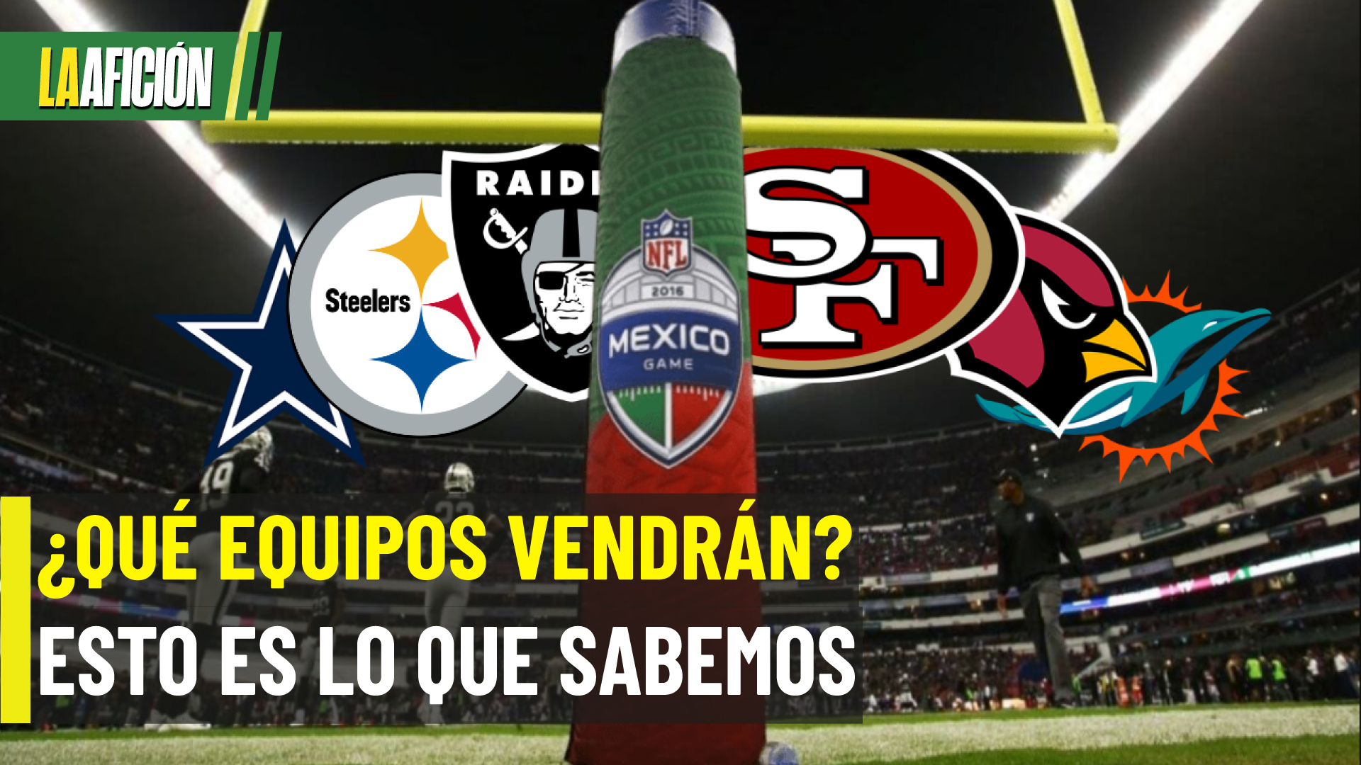 Estos serían los equipos de la NFL que jugaran en México