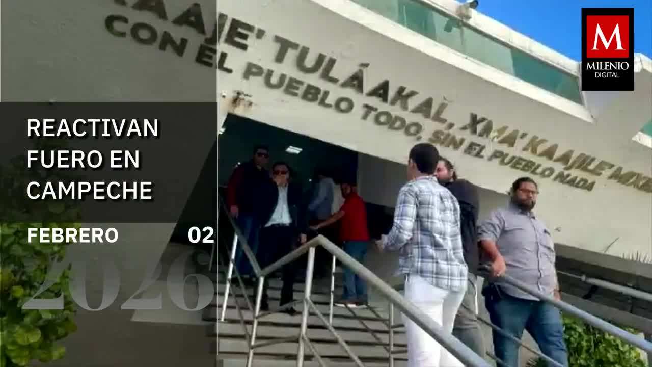 Fuero vuelve a Campeche; congresistas no podrán ser juzgados | Paola Barquet, 2 de febrero de 2026