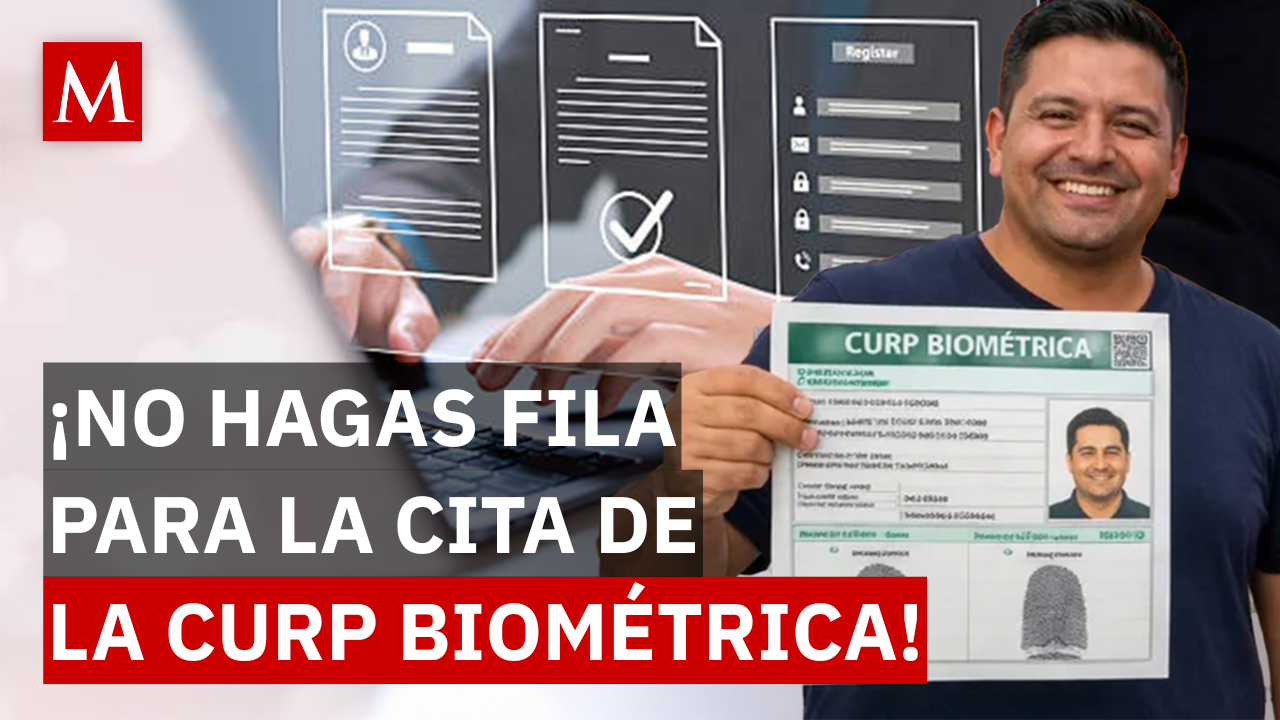 CURP biométrica: cómo sacar cita en línea paso a paso en 2026