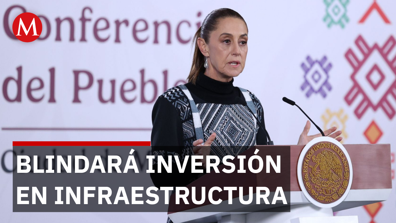Sheinbaum presentará reforma para garantizar plan de inversión en infraestructura