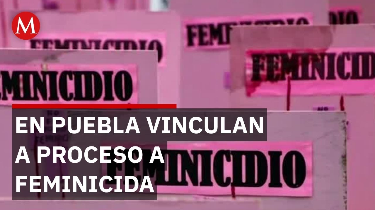 Fiscalía de Puebla dicta sentencia a Celestino 'N' por feminicidio