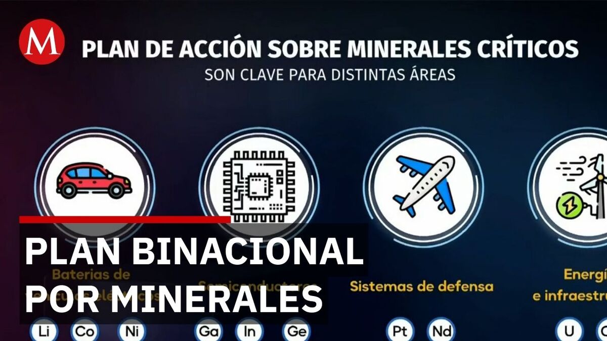 México y Estados Unidos presentan plan de acción sobre minerales críticos