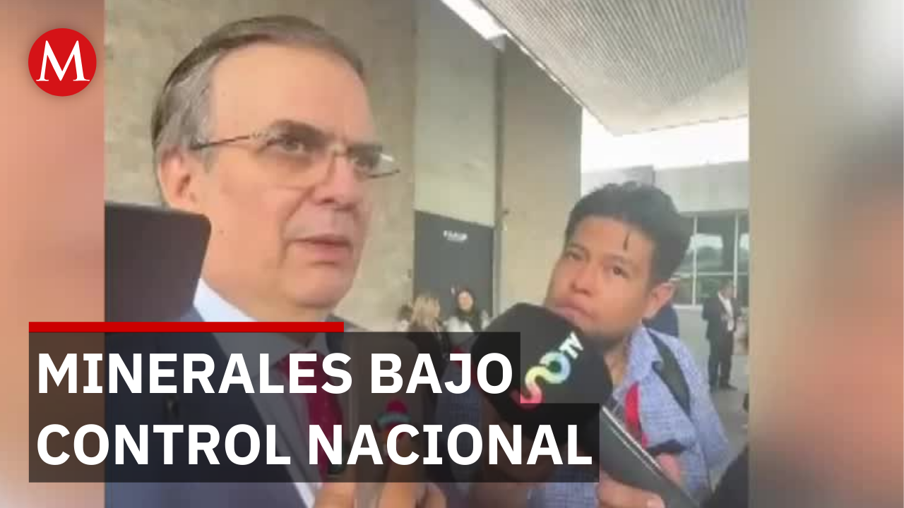 Minerales estratégicos: Ebrard asegura que no se cederá soberanía a EU