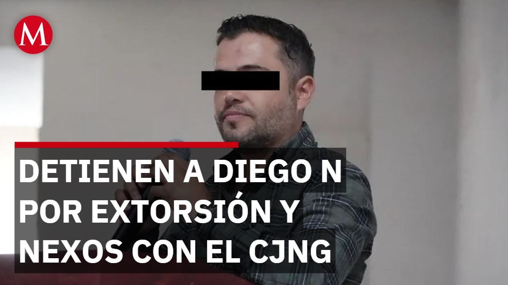 Detienen a Diego Rivera Navarro por extorsión y nexos con el CJNG