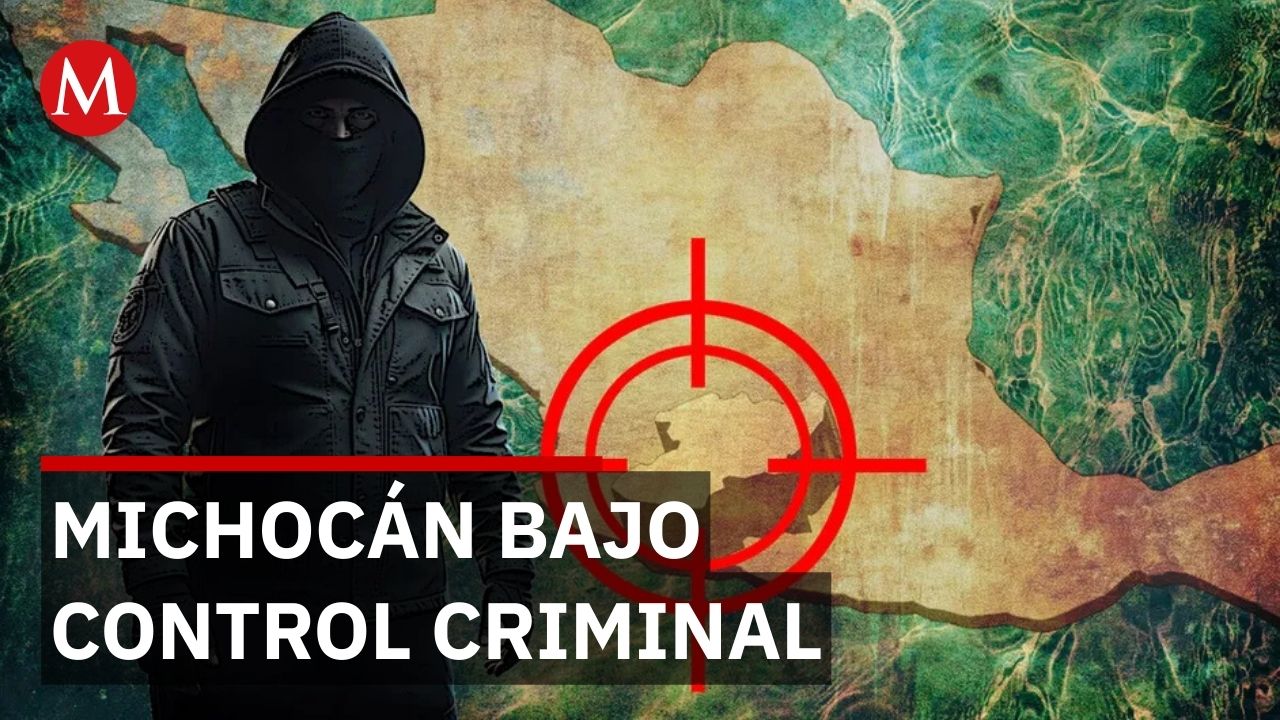 Mapa del narco en Michoacán revela cómo se divide el control territorial