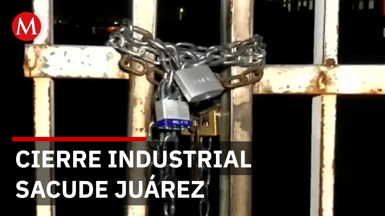 Cierre inesperado de planta en Juárez deja a cientos de familias en incertidumbre