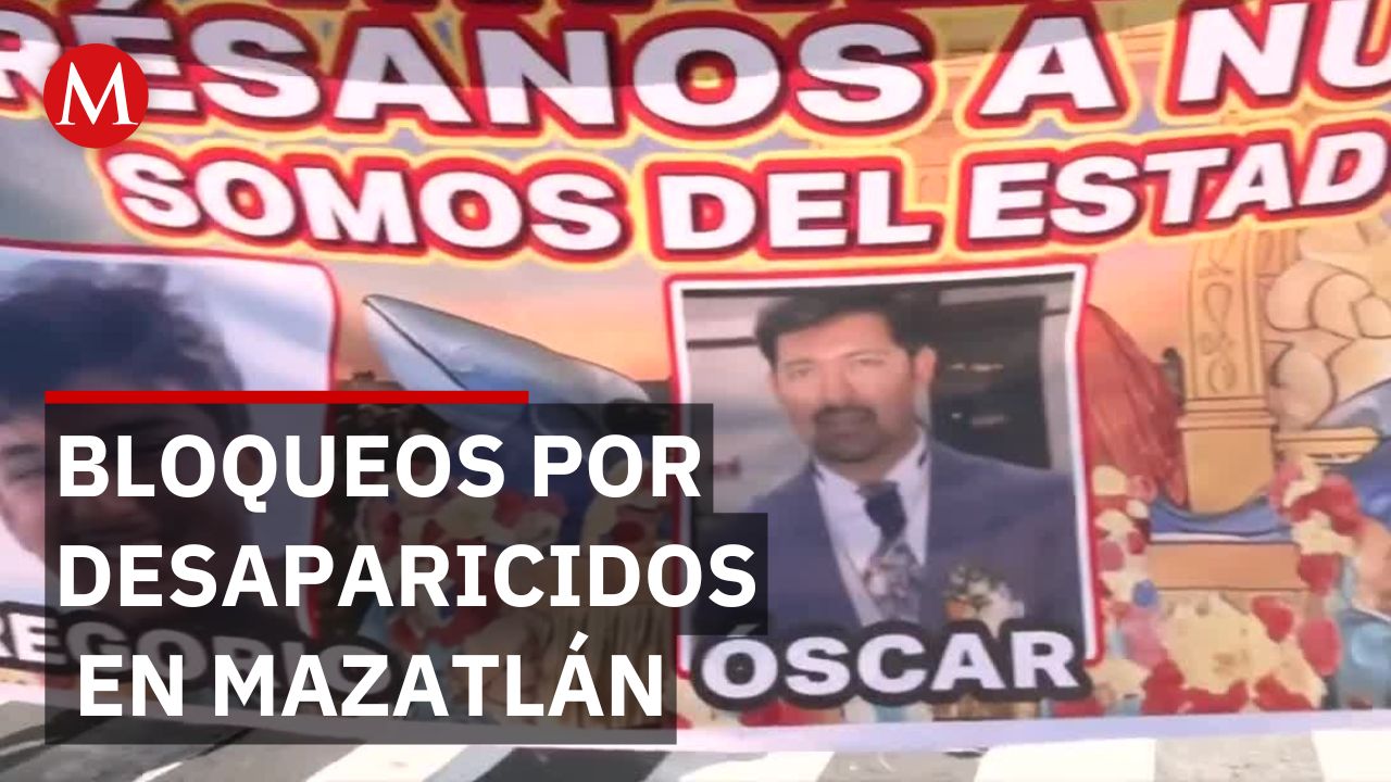 Desaparición de turistas en Mazatlán genera bloqueos en el centro