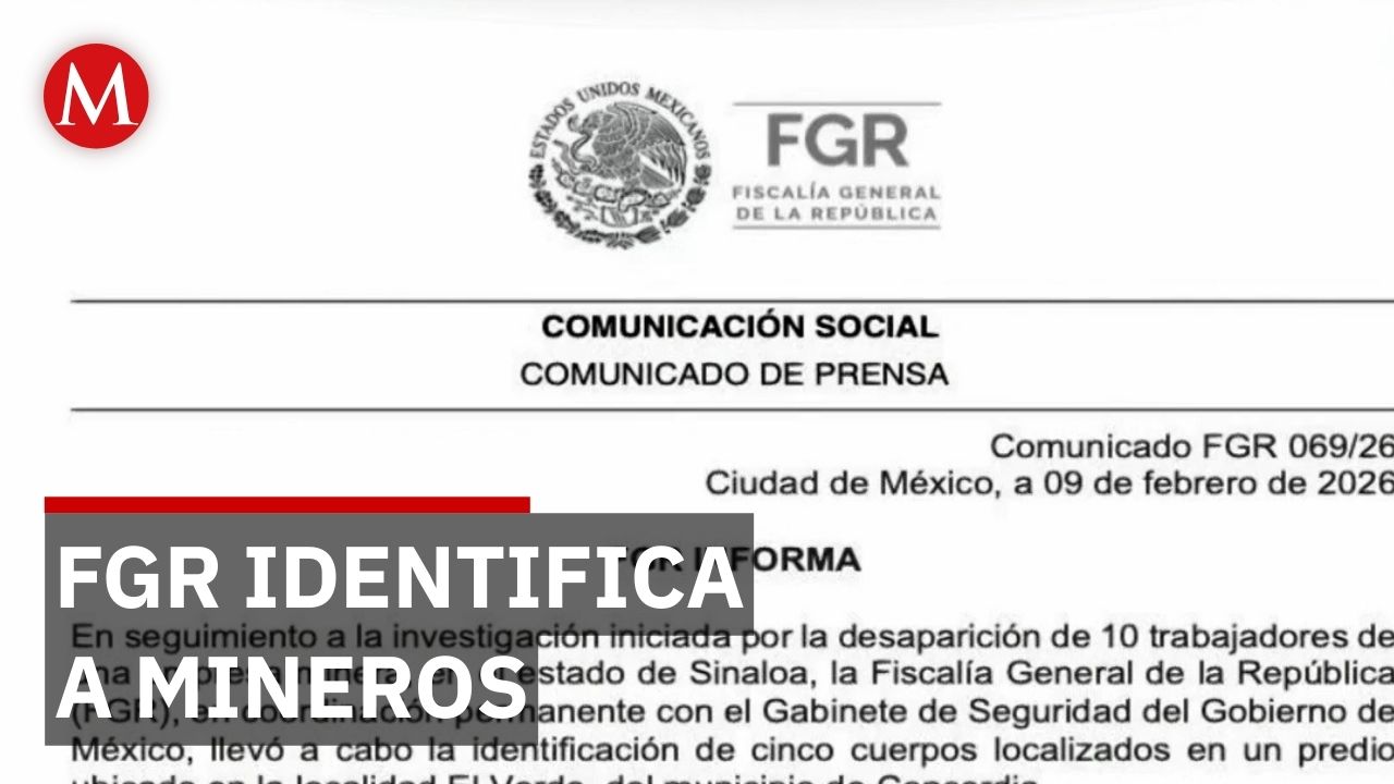 FGR identifica a cinco mineros secuestrados en Concordia, Sinaloa