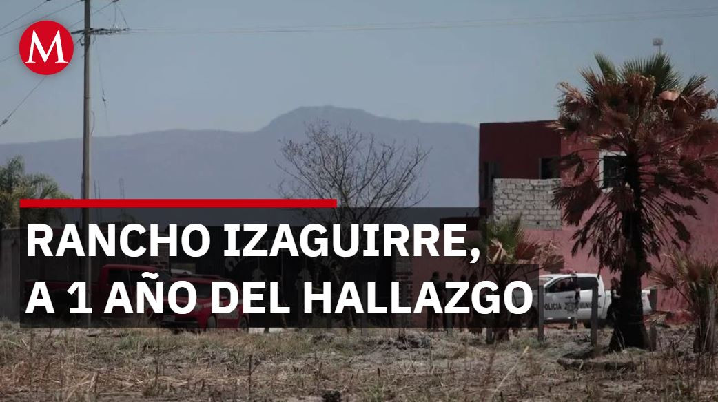 A un año del rancho Izaguirre, el horror sigue sin respuestas