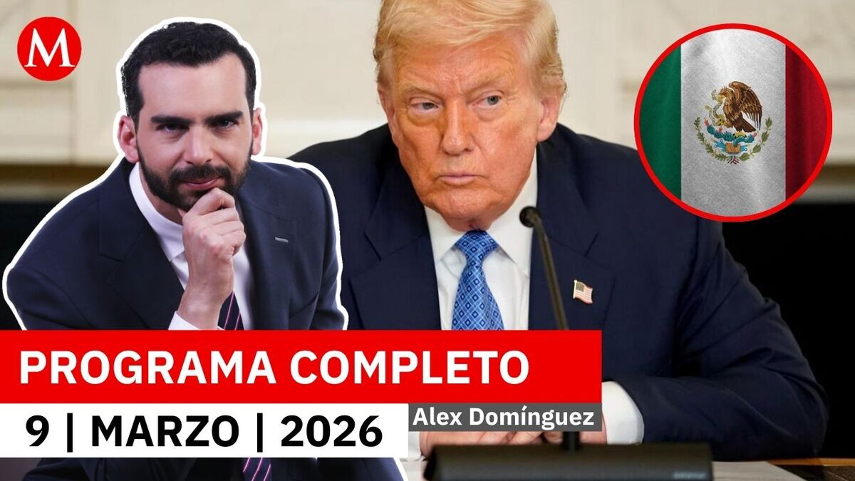 México es el epicentro del narcoterrorismo: Trump | Alejandro Domínguez, 9 de marzo de 2026