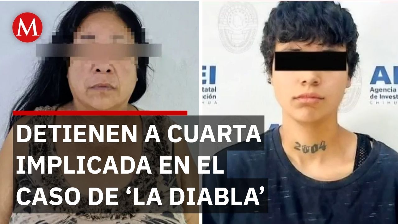 Caso La Diabla: Detienen en Chihuahua a cuarta implicada en el atroz feminicidio de Leslie G.