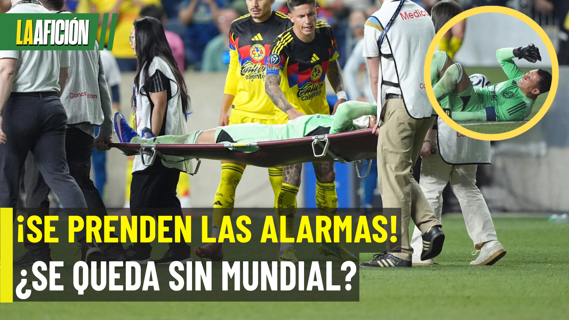 ¡ÚLTIMA HORA! Luis Ángel Malagón sale en camilla, conoce su diagnostico