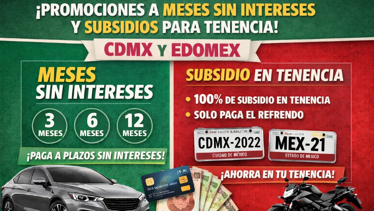 Tenencia CdMx y Edomex: promoción para pagar a meses sin intereses | ESPECIAL