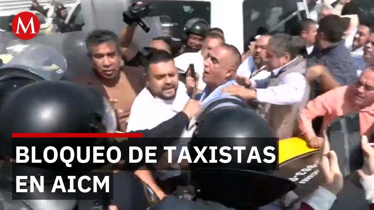 Taxistas del Aeropuerto Internacional de la Ciudad de México protestan contra plataformas
