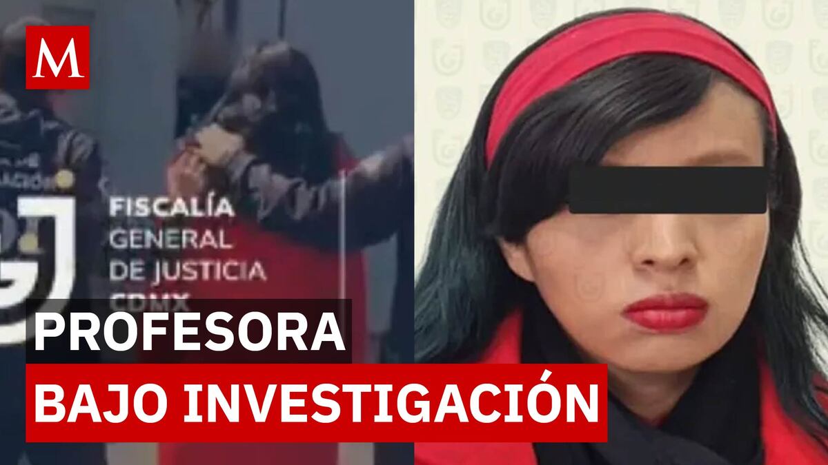 Caso Nayelli N: Profesora detenida tras hallazgo de videos en escuela de CDMX