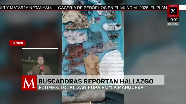 Hallan pertenencias de personas desaparecidas en 'La Marquesa' | Pedro Gamboa, 16 de marzo de 2026