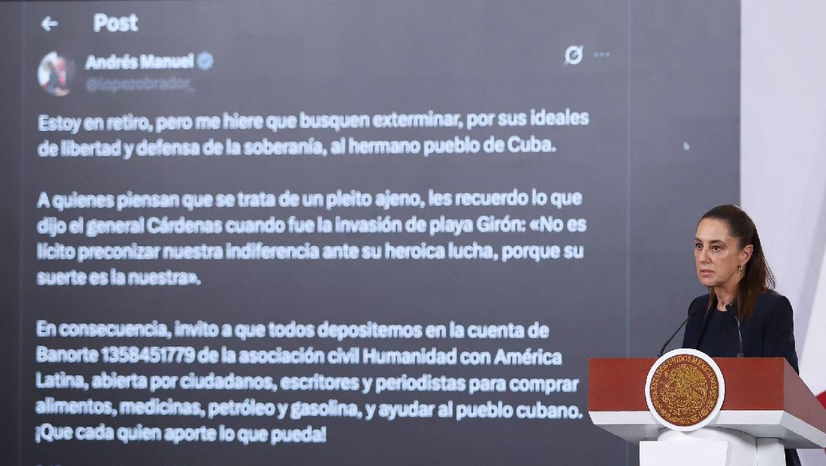 La presidenta Sheinbaum recordó que México siempre ha sido solidario con el pueblo de Cuba (Cuartoscuro)