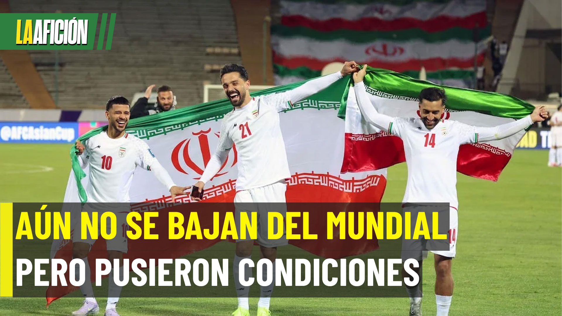 El plan de Irán: Busca jugar la Copa del Mundo 2026 en México