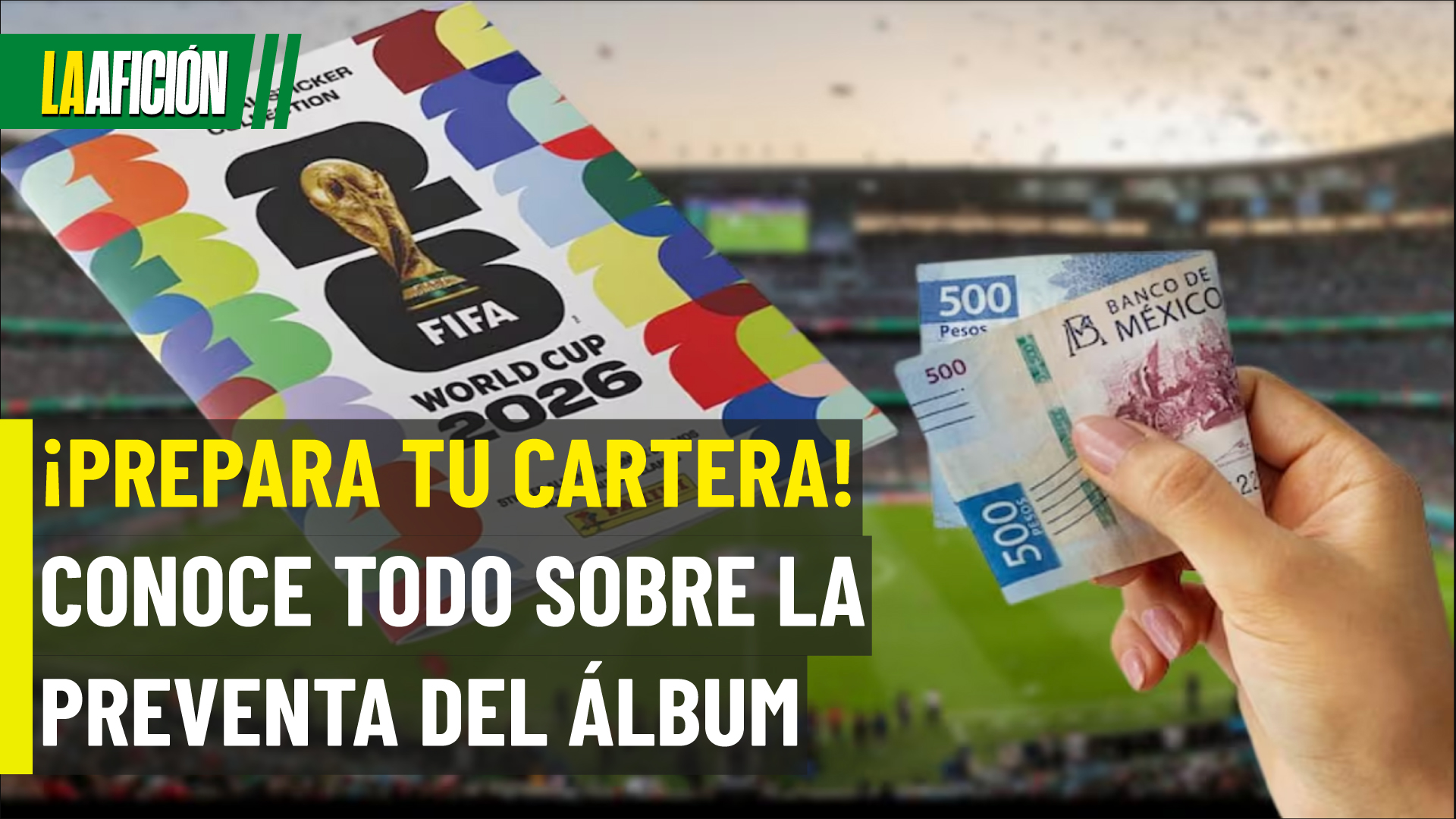 Todo sobre el álbum Panini 2026: fecha y detalles
