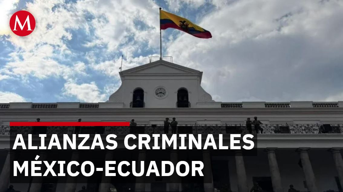 Cárteles mexicanos se coluden con grupos de Ecuador desde 2009