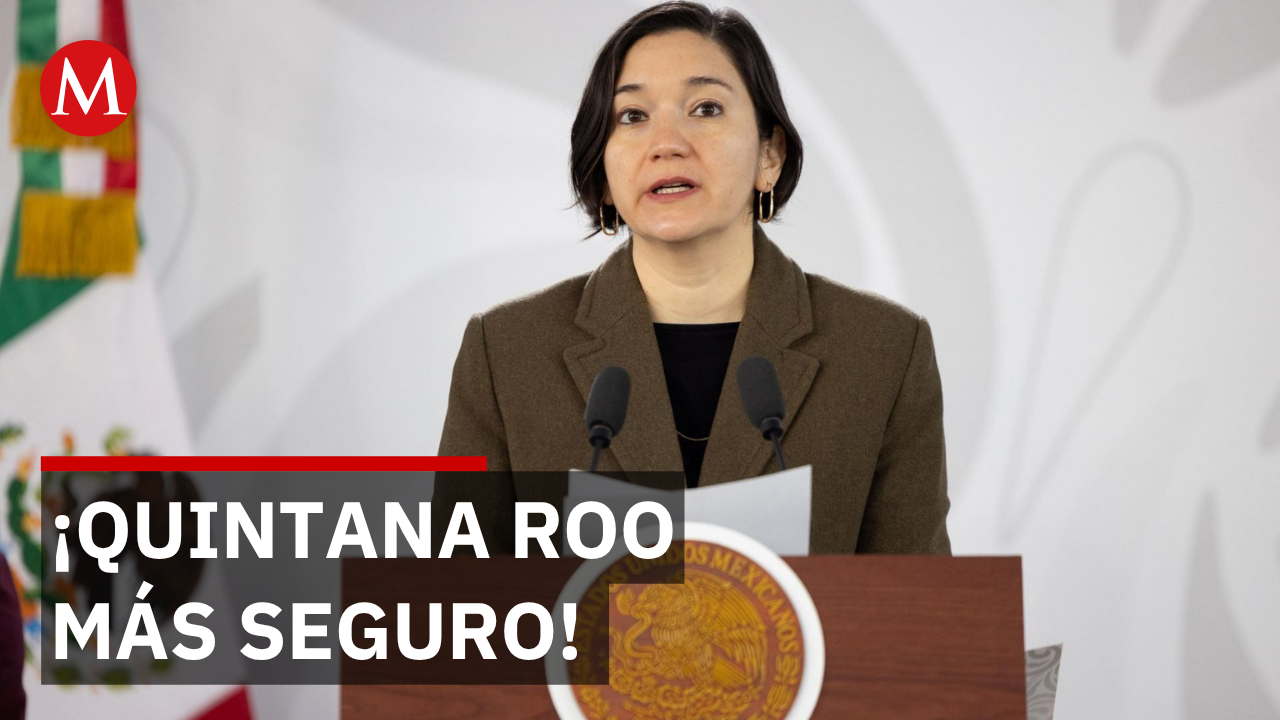 Harfuch y SESNSP avalan resultados en Quintana Roo