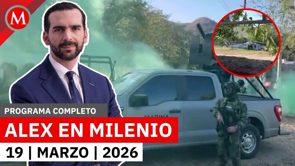 Operativo en Sinaloa contra 'La Mayiza' deja 11 abatidos | Alex Domínguez, 19 de marzo de 2026