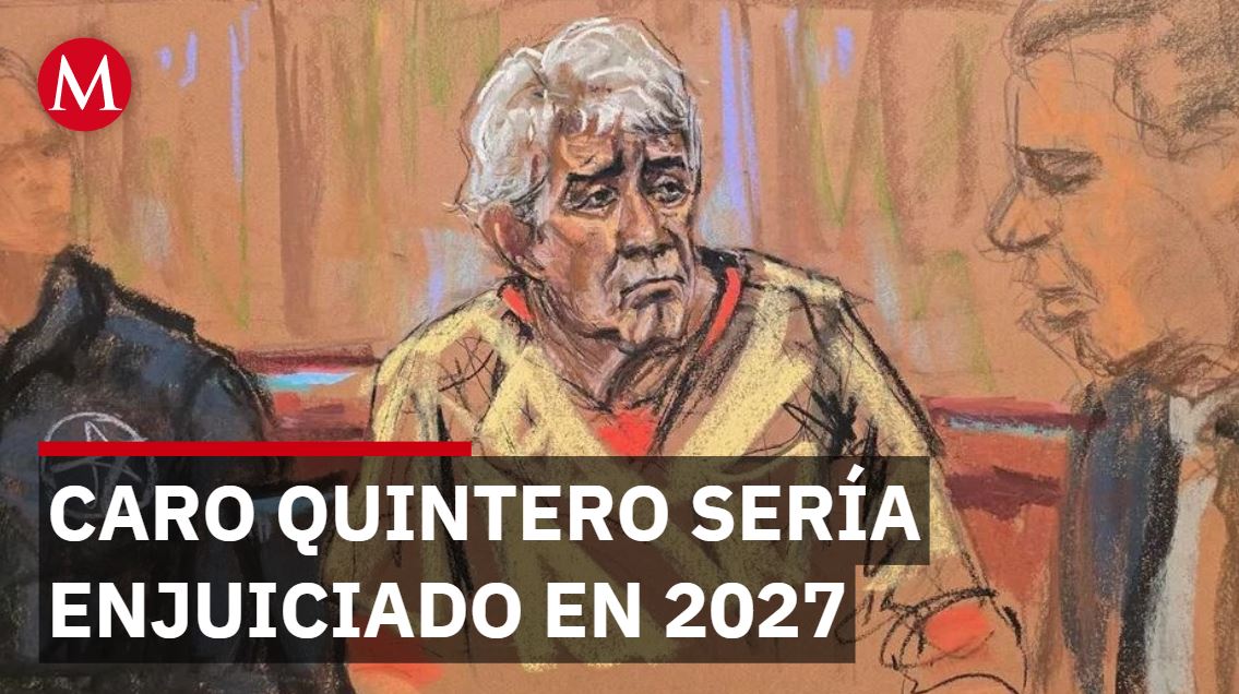 Prevén enjuiciar a Rafael Caro Quintero el 8 de marzo de 2027; sería presentado junto a su sobrino