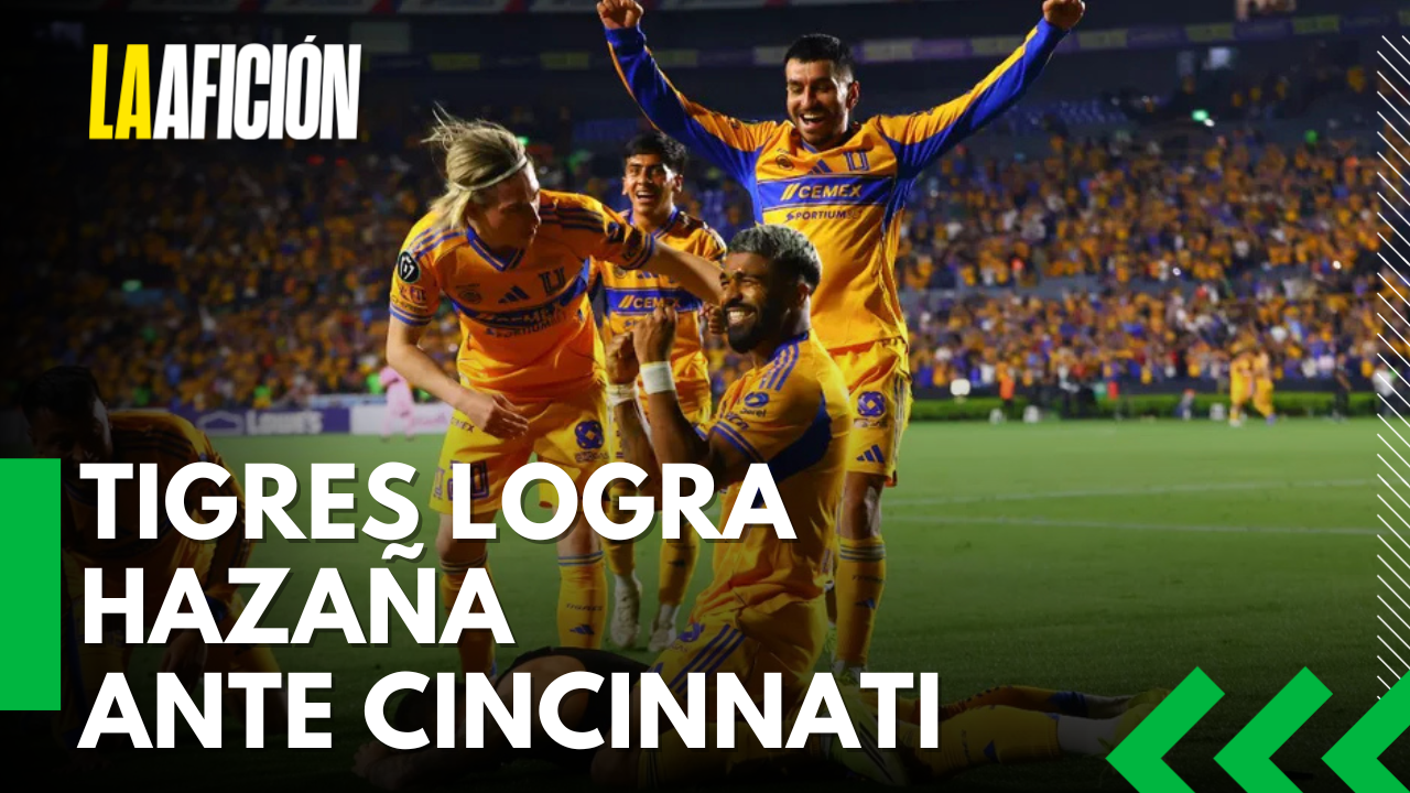 Tigres remonta tres goles al Cincinnati y avanza en Concachampions