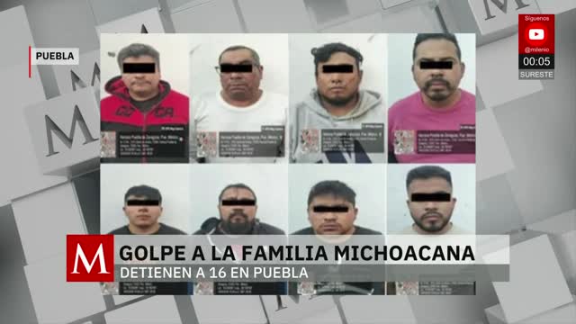 Detienen a 16 integrantes de 'La Familia Michoacana' en Puebla | Paola Barquet, 20 de marzo de 2026
