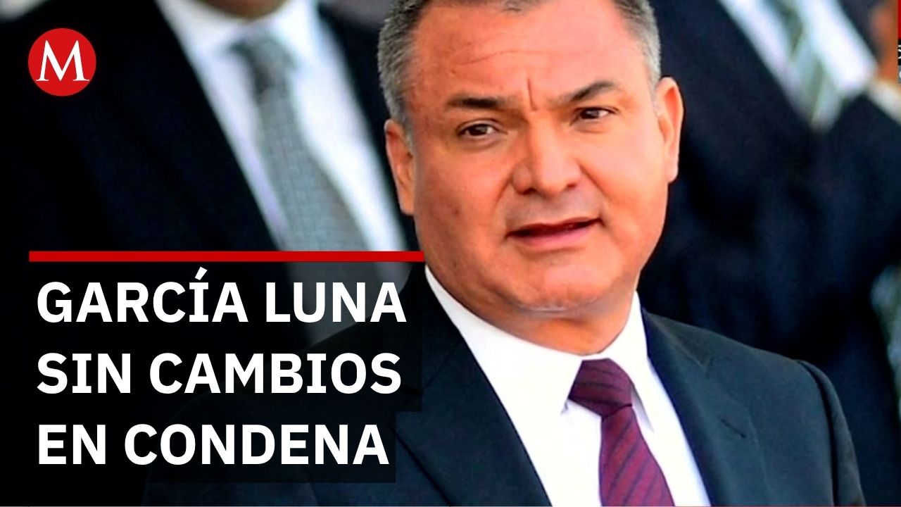 EU solicita rechazar apelación de Genaro García Luna y sostener condena