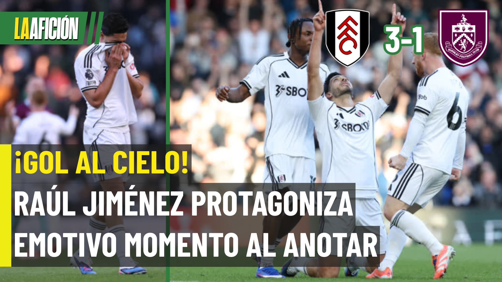 El gol de Raúl Jiménez ante Burnley termina en lágrimas